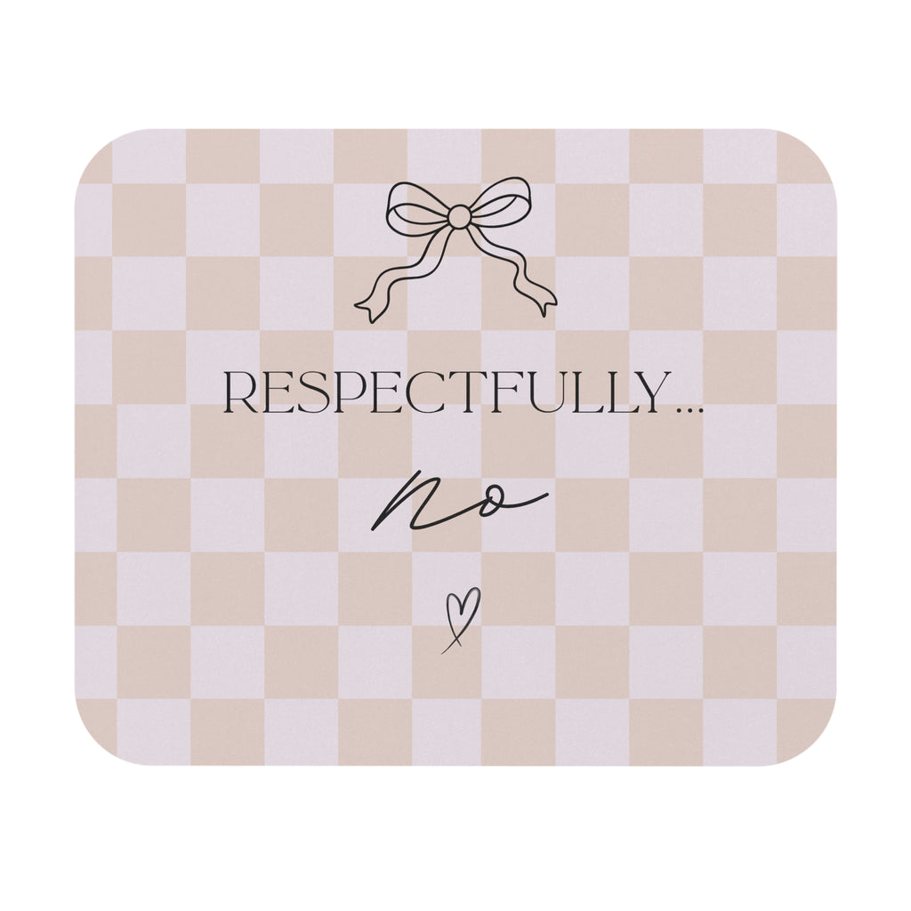Respectfully No Mouse Pad — Pink Checkered Desk Mat with Bow & Heart