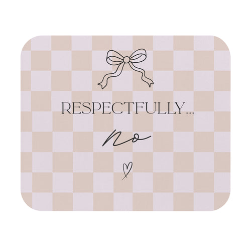 Respectfully No Mouse Pad — Pink Checkered Desk Mat with Bow & Heart